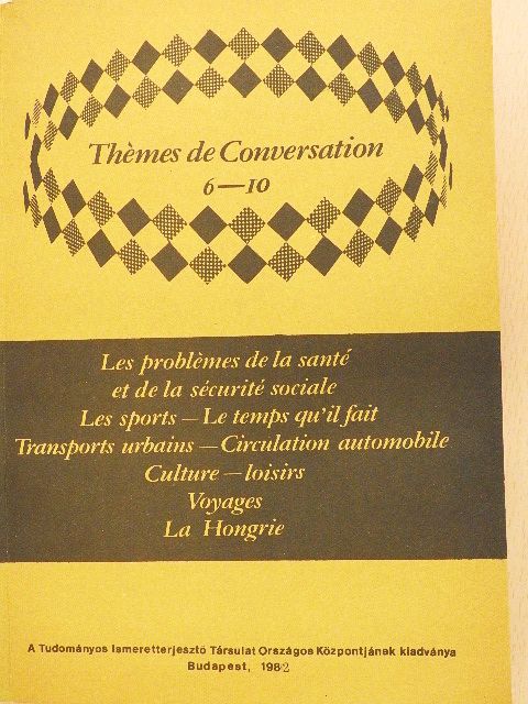Dési Ágnes - Thémes de Conversation 6-10. II. [antikvár]