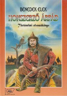 Benedek Elek - Honszerző Árpád [antikvár]