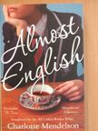 Charlotte Mendelson - Almost English [antikvár]