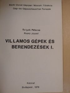 Riskó József - Villamos gépek és berendezések I. [antikvár]