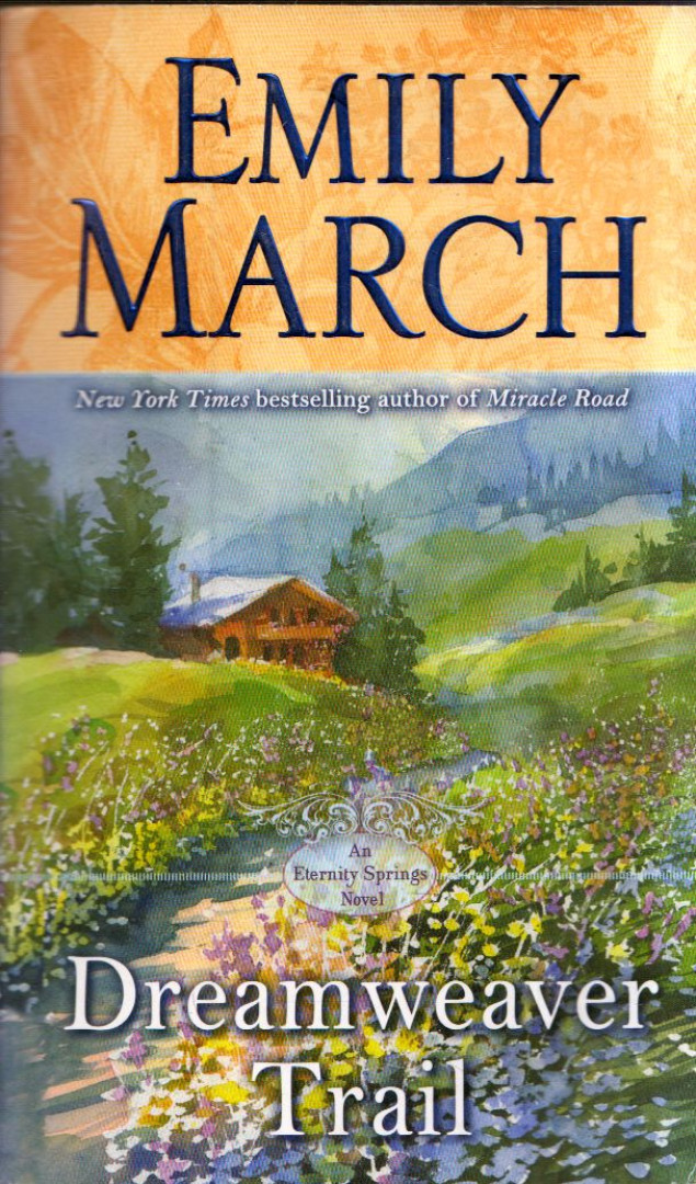 Emily March - Dreamweaver Trail [antikvár]