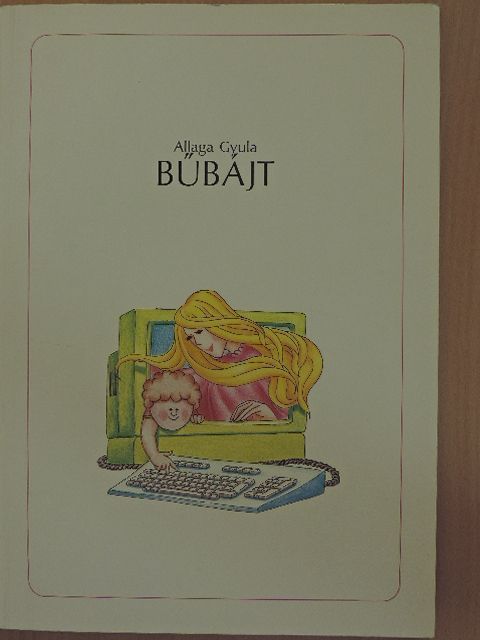 Allaga Gyula - Bűbájt [antikvár]