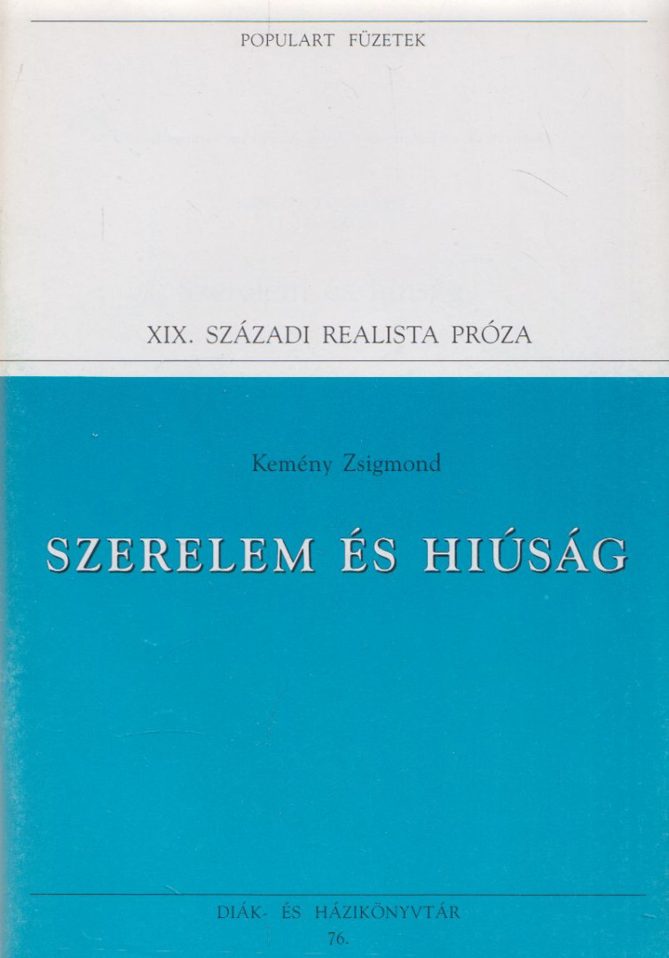 Kemény Zsigmond - Szerelem és hiúság [antikvár]