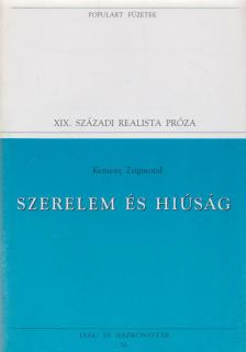Kemény Zsigmond - Szerelem és hiúság [antikvár]