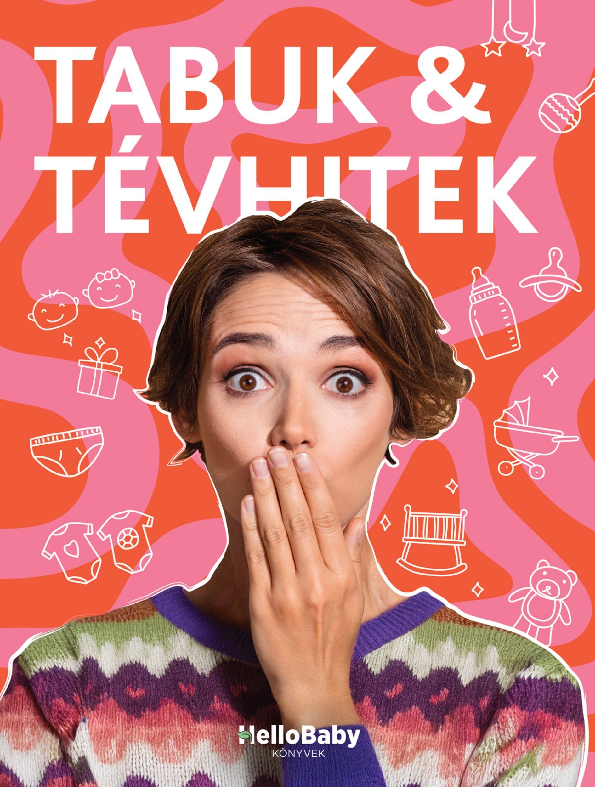 HelloBaby könyvek - Tabuk és tévhitek