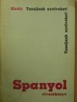 Dr. Király Rudolf - Spanyol olvasókönyv [antikvár]