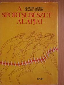 Dr. Árky Nándor - A sportsebészet alapjai [antikvár]