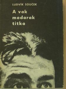 Ludvik Soucek - A vak madarak titka [antikvár]