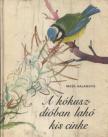 Halamová, Masa - A kókuszdióban lakó kis cinke [antikvár]