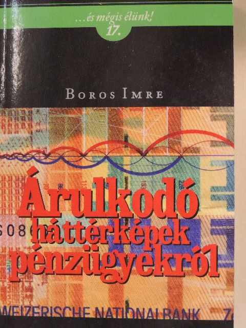 Boros Imre - Árulkodó háttérképek pénzügyekről [antikvár]