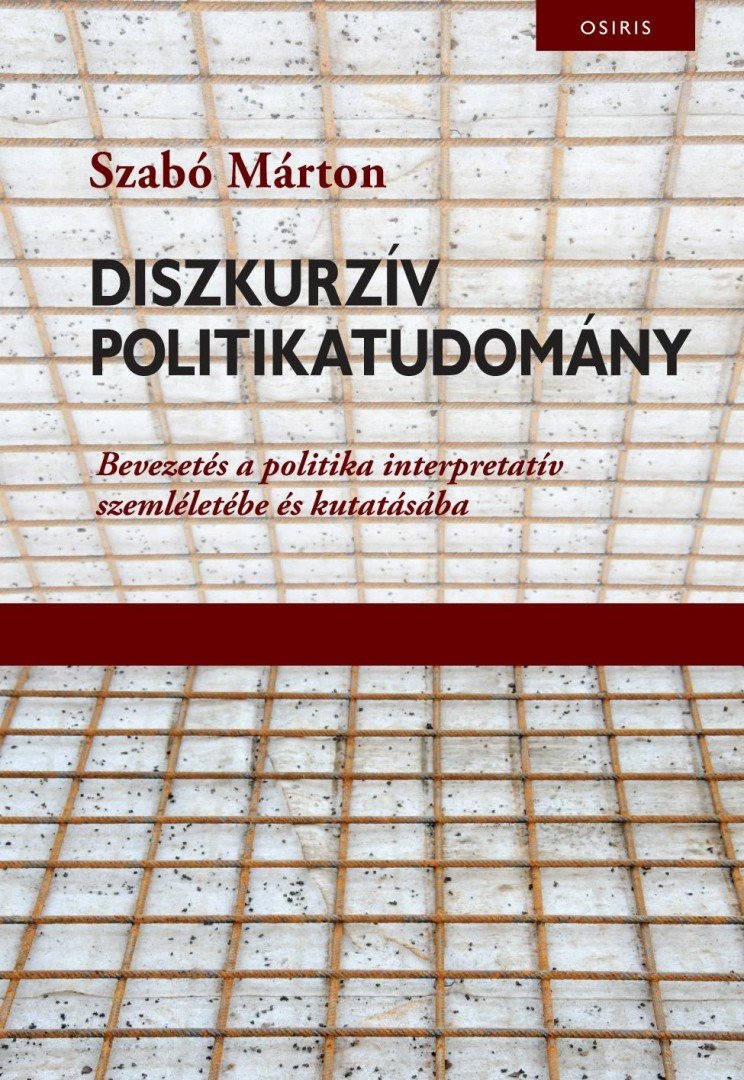 Szabó Márton - Diszkurzív politikatudomány [antikvár]