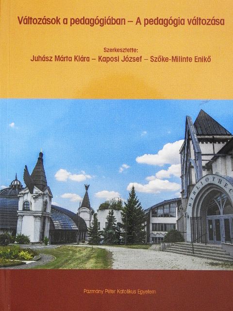 Ábrahám Gréta - Változások a pedagógiában - A pedagógia változása [antikvár]