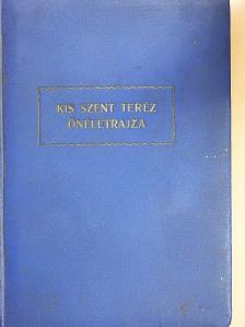 Dr. Pataky Arnold - A «Gyermek Jézusról» és a «Szent Ábrázatról» nevezett Boldog Terézia nővér karmelita apácának önéletrajza [antikvár]