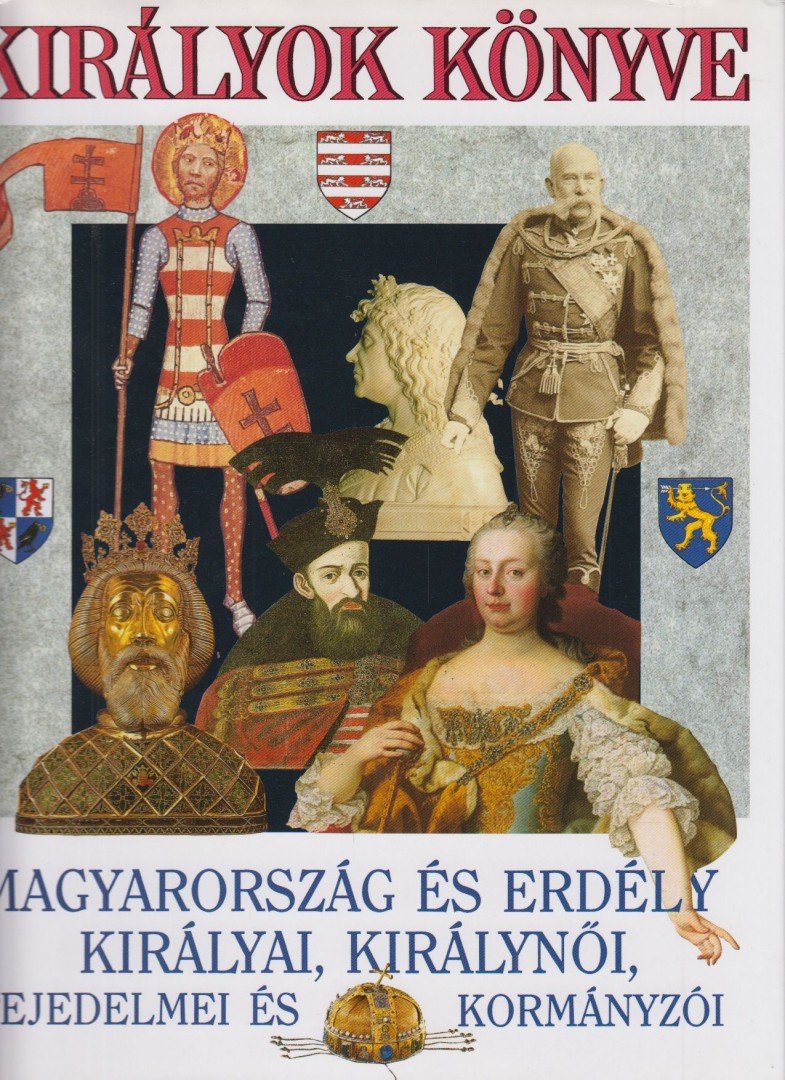 Gáspár Zsuzsa, Horváth Jenő - Királyok könyve [antikvár]