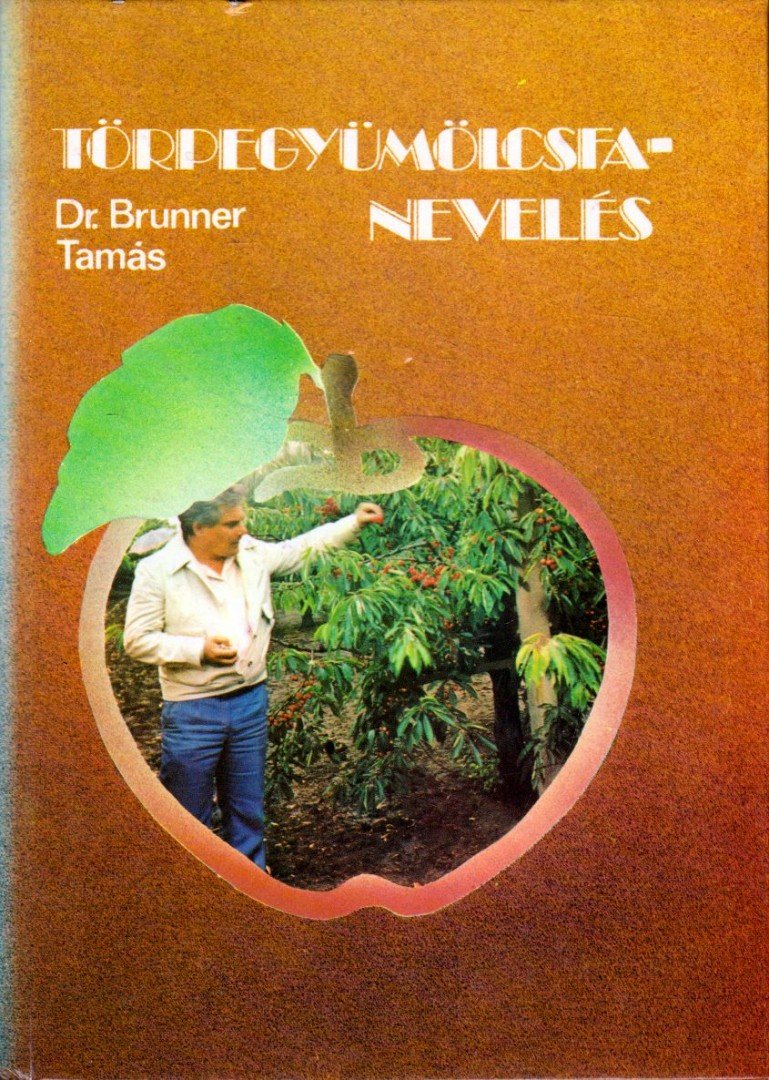 Brunner Tamás - Törpegyömölcsfa-nevelés [antikvár]