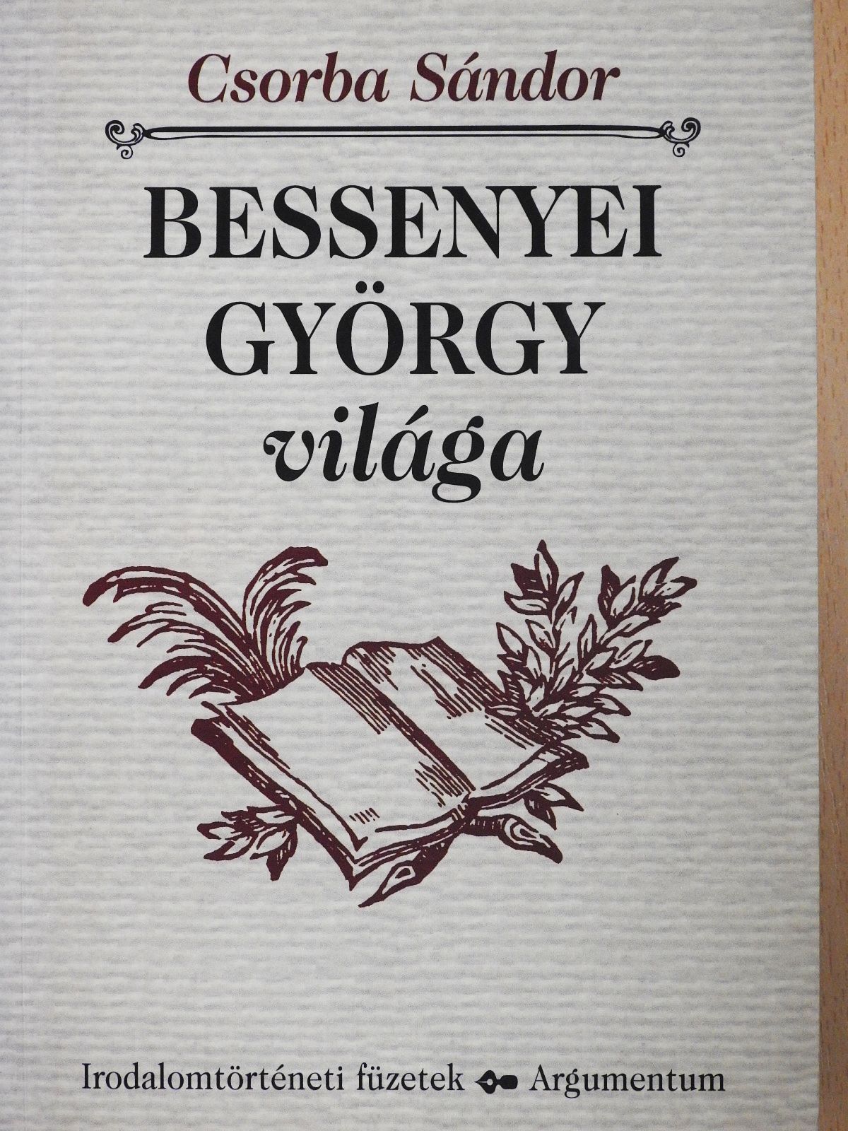 Csorba Sándor - Bessenyei György világa (dedikált példány) [antikvár]