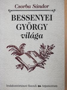 Csorba Sándor - Bessenyei György világa (dedikált példány) [antikvár]