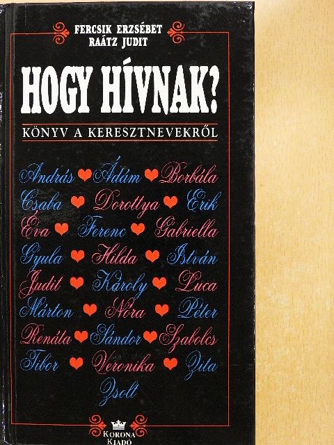 Fercsik Erzsébet - Hogy hívnak? [antikvár]