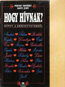 Fercsik Erzsébet - Hogy hívnak? [antikvár]