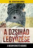 Dr. Sebastian Gorka - A Dzsihád legyőzése [antikvár]