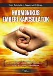 Nagy Gabriella; Nagyernyei K. Gyula - Harmonikus emberi kapcsolatok [antikvár]
