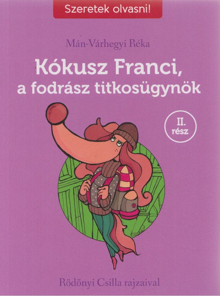 Mán-Várhegyi Réka - Kókusz Franci, a fodrász titkosügynök II. rész [antikvár]