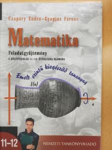 Czapáry Endre - Matematika feladatgyűjtemény 11-12. [antikvár]