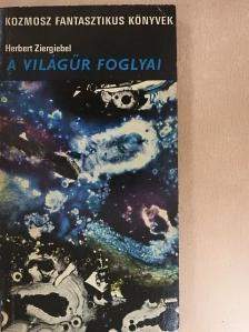 Herbert Ziergiebel - A világűr foglyai [antikvár]
