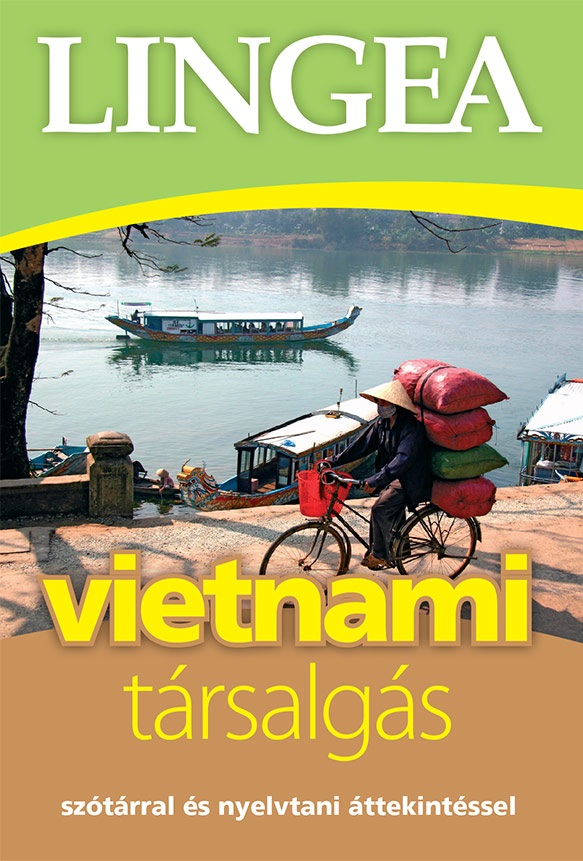 Vietnami társalgás - Szótárral és nyelvtani áttekintéssel