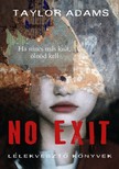 Adams Taylor - No exit [eKönyv: epub, mobi]