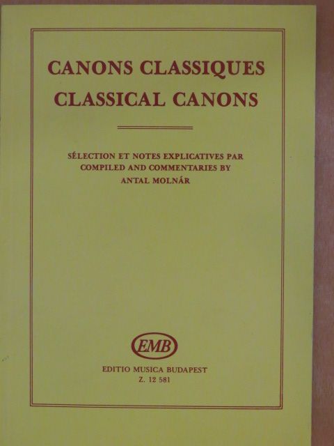 Molnár Antal - Canons Classiques/Classical Canons [antikvár]