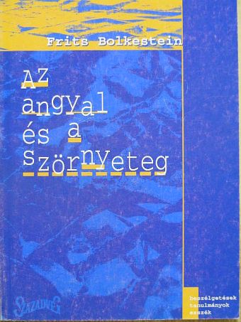 Frits Bolkestein - Az angyal és a szörnyeteg [antikvár]