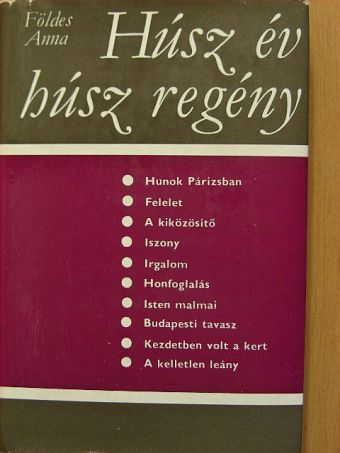 Földes Anna - Húsz év-húsz regény [antikvár]