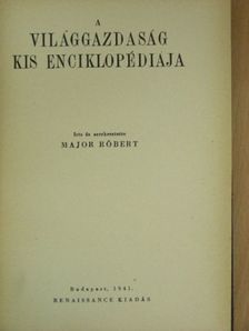 Major Róbert - A világgazdaság kis enciklopédiája [antikvár]