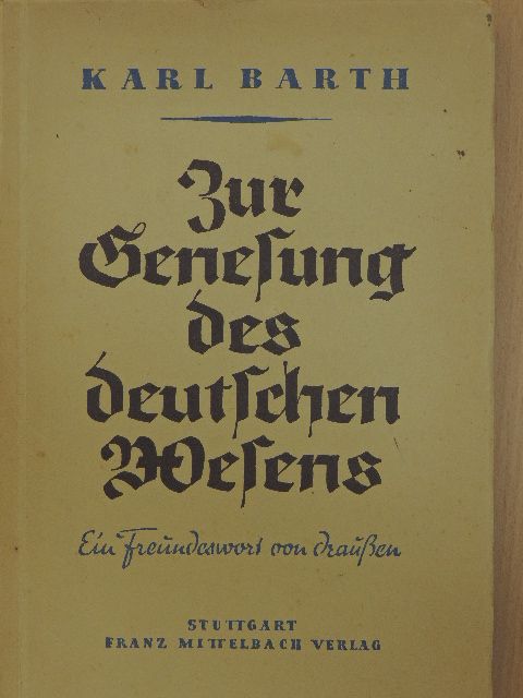 Karl Barth - Zur genesung des deutschen Wesens [antikvár]