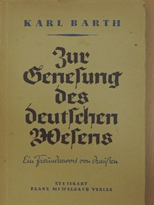 Karl Barth - Zur genesung des deutschen Wesens [antikvár]