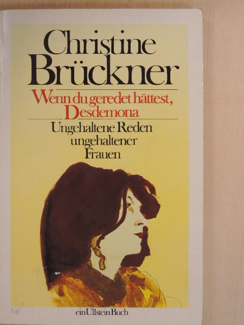 Christine Brückner - Wenn du geredet hättest, Desdemona [antikvár]
