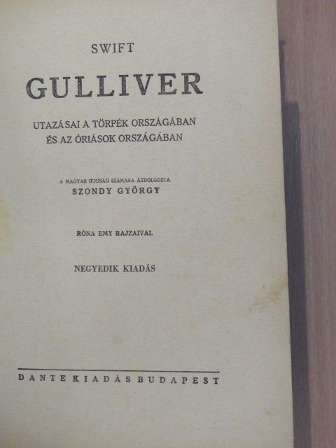 Swift - Gulliver utazásai a törpék országában és az óriások országában [antikvár]