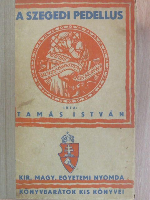 Tamás István - A szegedi pedellus [antikvár]