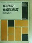 Dr. Bakos Gyula - Hazafiság-nemzetköziség [antikvár]