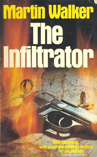 Walker, Martin - The Infiltrator [antikvár]