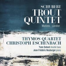 SCHUBERT - TROUT QUINTET - WALTZES - LANDLER CD THYMOS QUARTET, ESCHENBACH