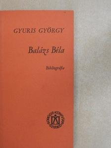 Gyuris György - Balázs Béla [antikvár]