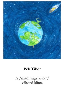 Pék Tibor - A / mitől, vagy kitől? / változó klíma
