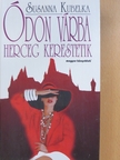 Susanna Kubelka - Ódon várba herceg kerestetik [antikvár]