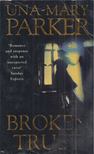 Parker, Una-Mary - Broken Trust [antikvár]