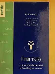 Dr. Asztalos Gézáné - Útmutató a társadalombiztosítási kifizetőhelyek részére [antikvár]
