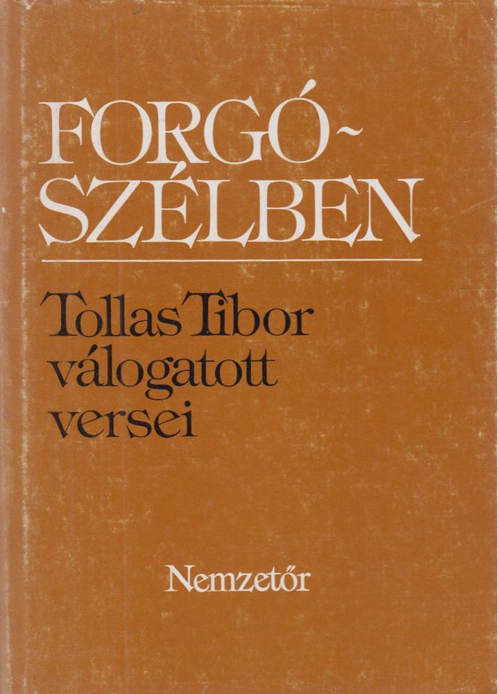 Tollas Tibor - Forgószélben [antikvár]