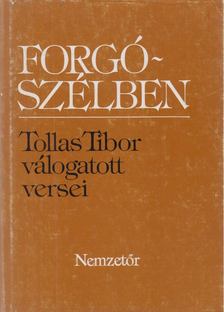 Tollas Tibor - Forgószélben [antikvár]