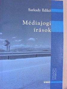 Sarkady Ildikó - Médiajogi írások [antikvár]